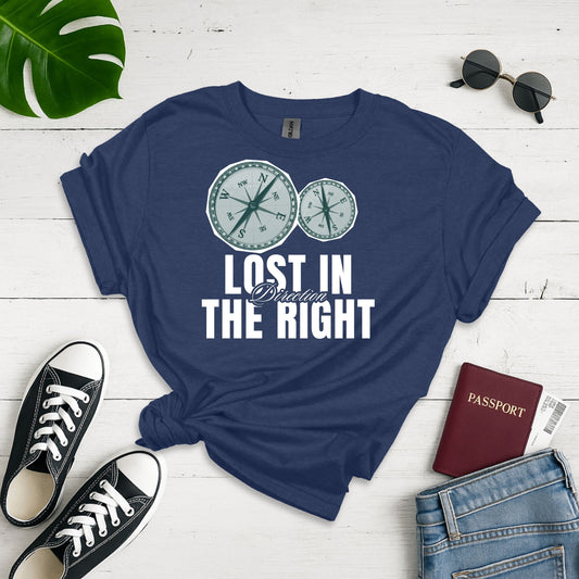 Lost in the Right Unisex Softstyle T-Shirt, Inspirational Tee, Gift for Dreamers, Casual Wear, Everyday Comfort, Unique Graphic Shirt