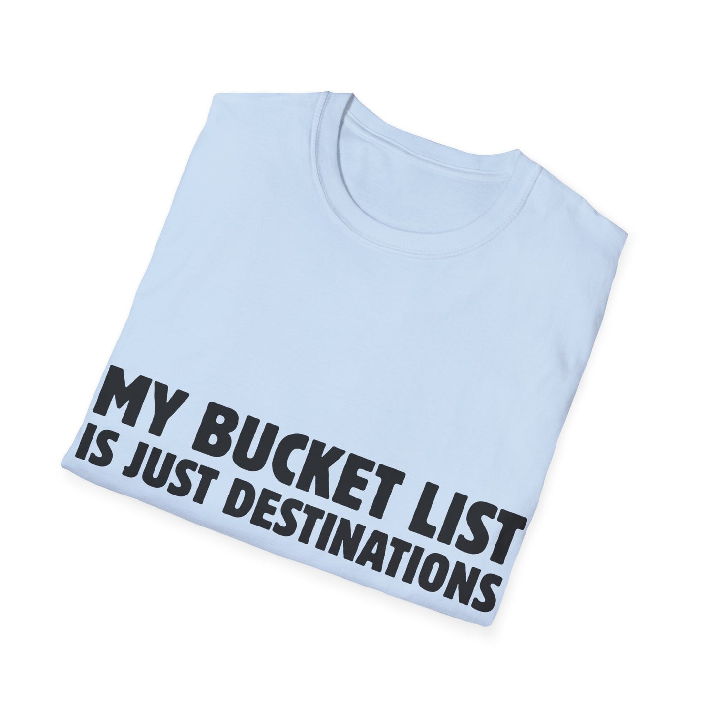 Wanderlust Manifesto: Bold Typography Artwork, Travel Motivation Poster - Unisex Graphic Tee