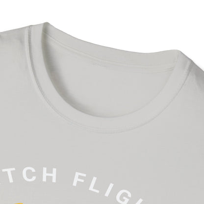 Catch Flights, Not Feelings: Cannabis Travel Art, Pop Culture Aviation Design - Unisex Graphic Tee