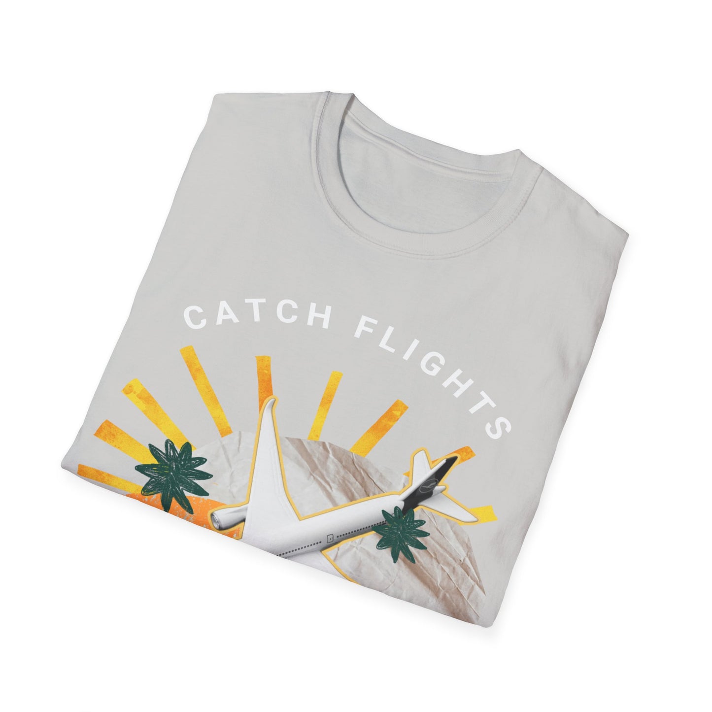 Catch Flights, Not Feelings: Cannabis Travel Art, Pop Culture Aviation Design - Unisex Graphic Tee