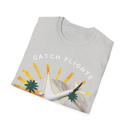 Catch Flights, Not Feelings: Cannabis Travel Art, Pop Culture Aviation Design - Unisex Graphic Tee