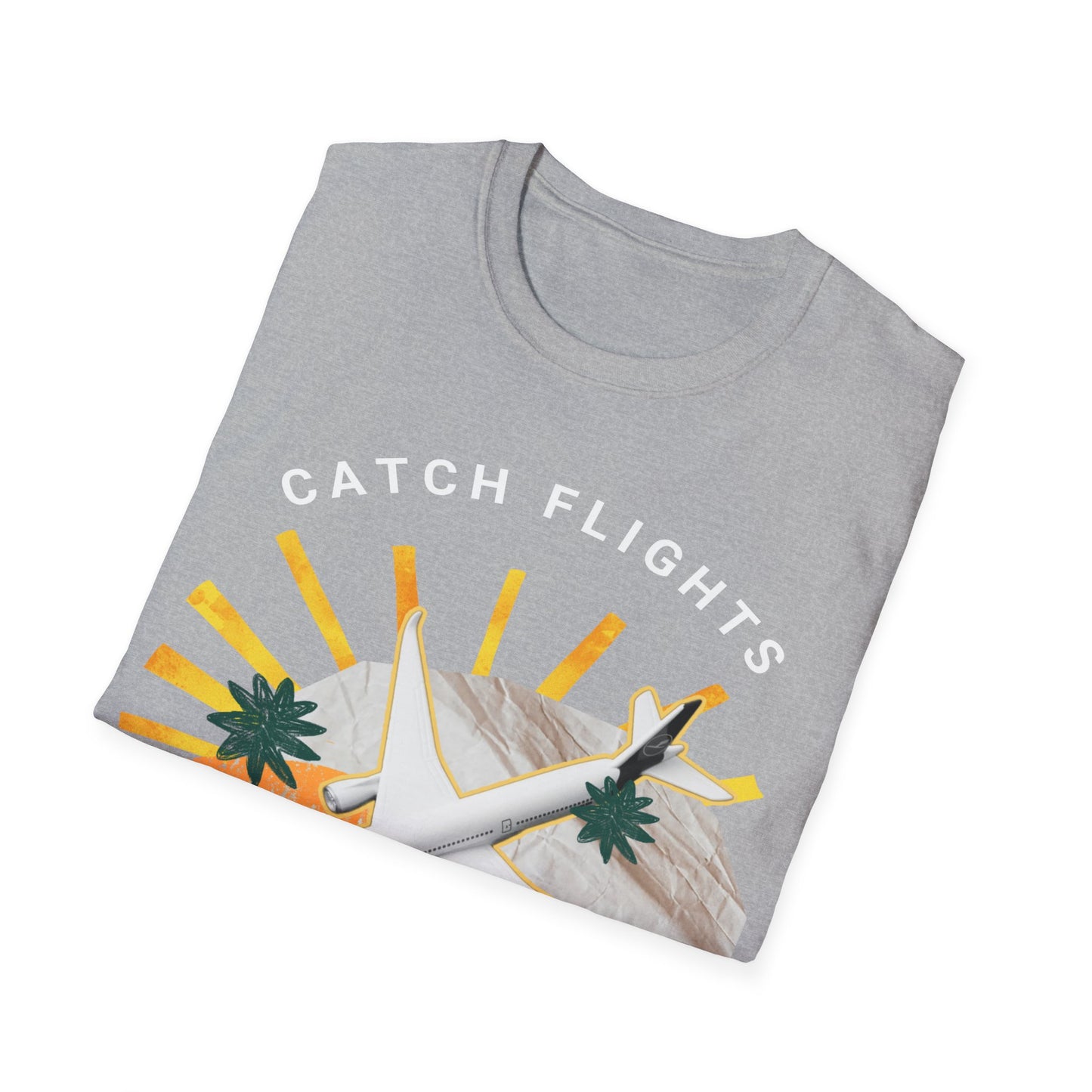 Catch Flights, Not Feelings: Cannabis Travel Art, Pop Culture Aviation Design - Unisex Graphic Tee