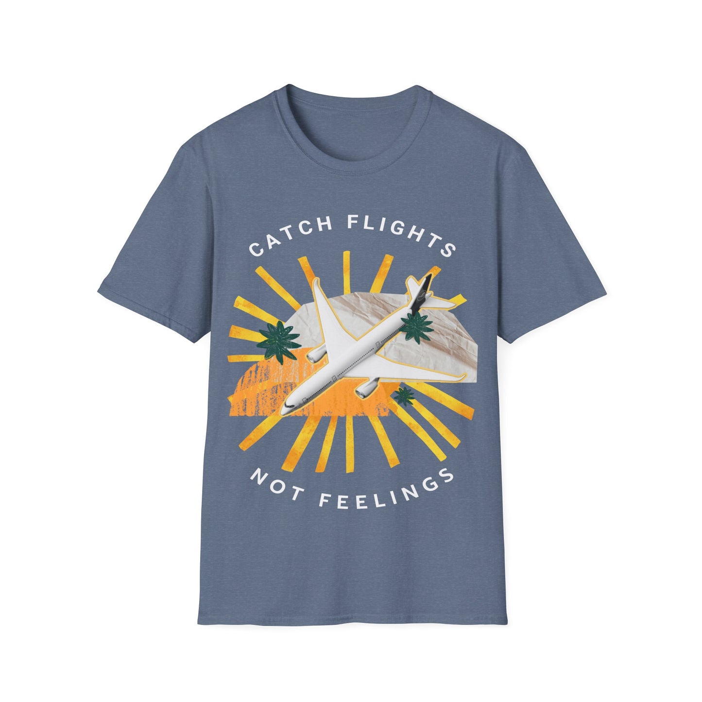 Catch Flights, Not Feelings: Cannabis Travel Art, Pop Culture Aviation Design - Unisex Graphic Tee