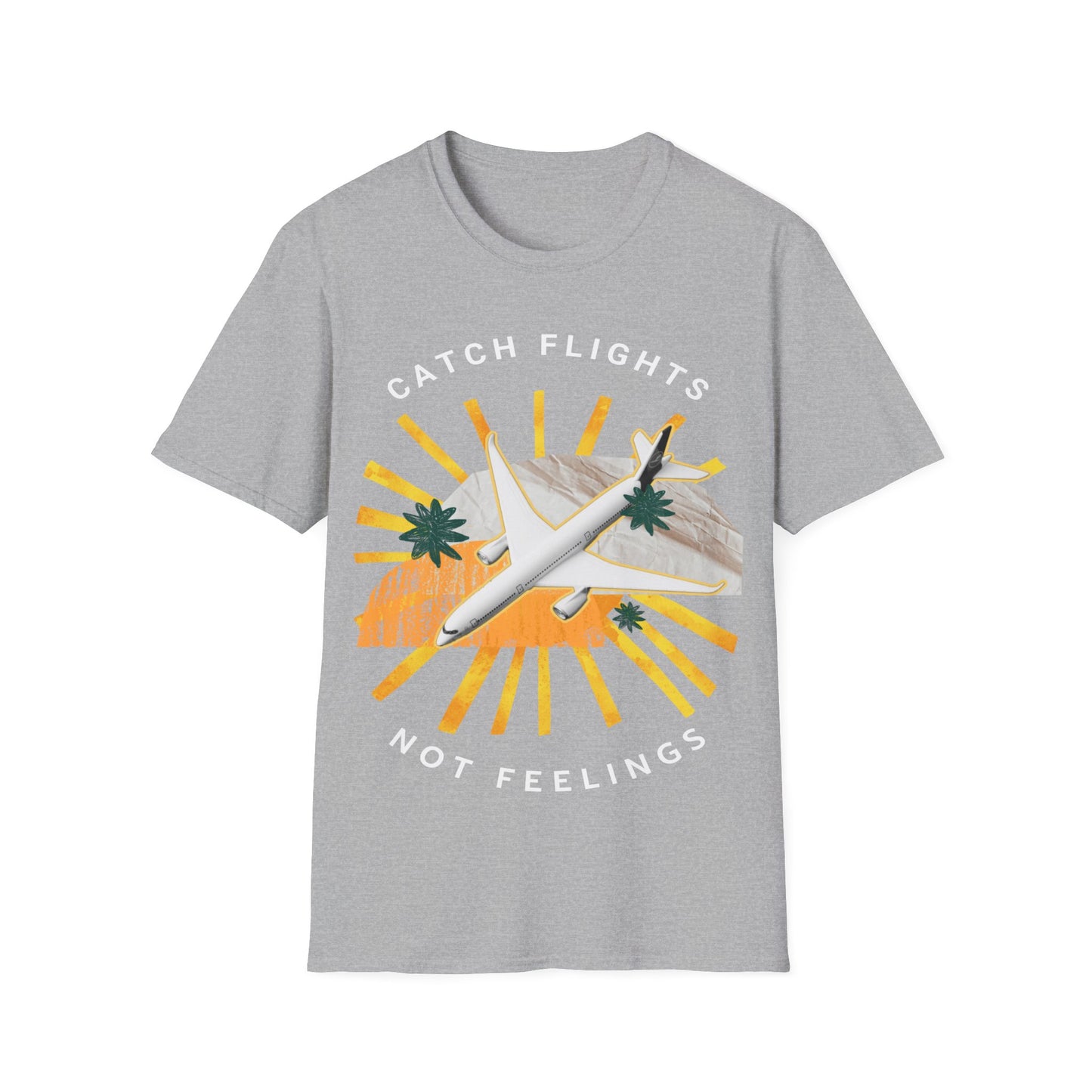 Catch Flights, Not Feelings: Cannabis Travel Art, Pop Culture Aviation Design - Unisex Graphic Tee
