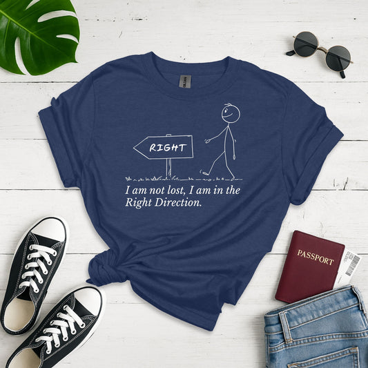I Am Not Right I Am In the Right Direction Softstyle T-shirt