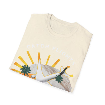 Catch Flights, Not Feelings: Cannabis Travel Art, Pop Culture Aviation Design - Unisex Graphic Tee